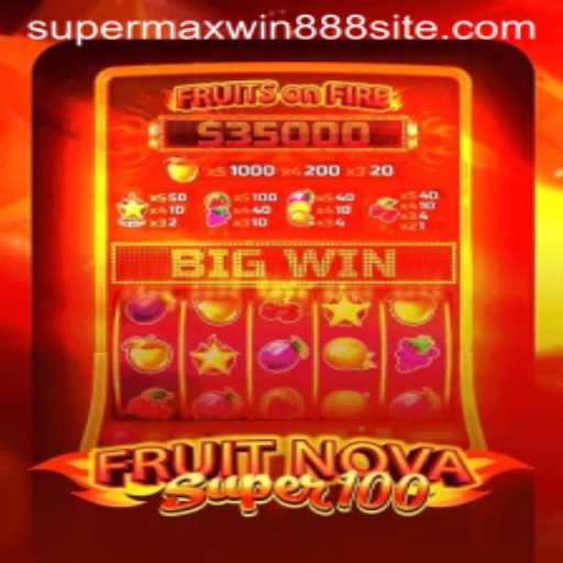 Exploring FruitNovaSuper100: A Comprehensive Guide