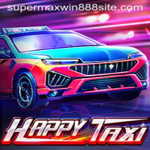 Exploring the Dynamic World of HappyTaxi and the Mysterious Code SUPERMAXWIN888