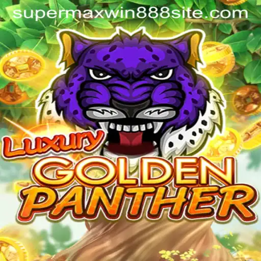 Dive into the World of LUXURYGOLDENPANTHER and Discover the Essence of SUPERMAXWIN888