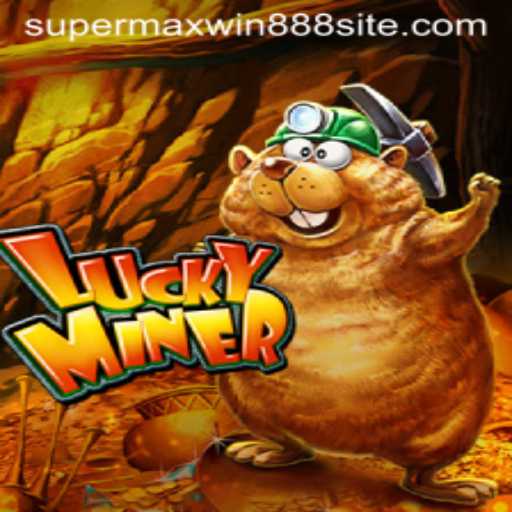 Discover the Thrilling World of LuckyMiner: Unleashing SUPERMAXWIN888