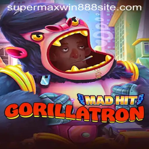 MadHitGorillatron: The Ultimate Gaming Experience with SUPERMAXWIN888